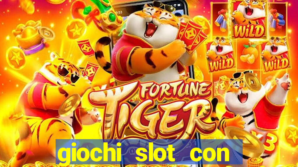 giochi slot con soldi veri