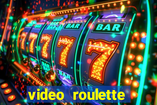 video roulette casino game