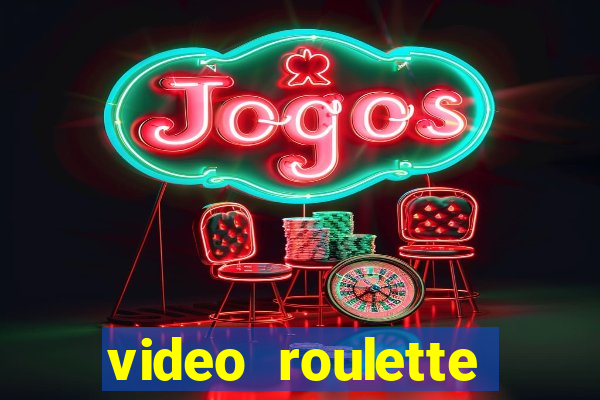 video roulette casino game