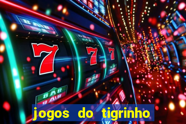 jogos do tigrinho que paga