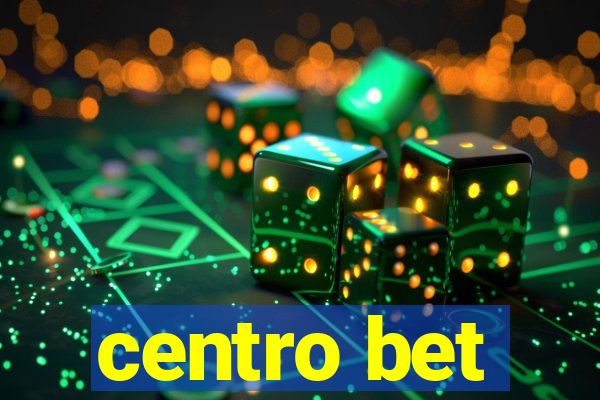 centro bet