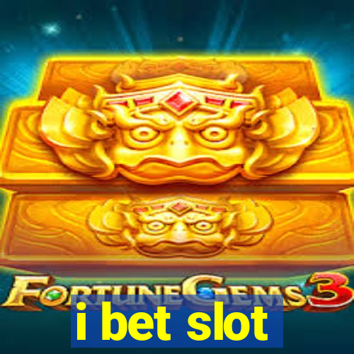 i bet slot