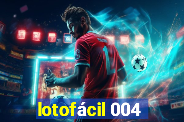 lotofácil 004