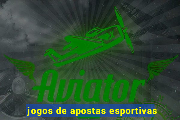 jogos de apostas esportivas