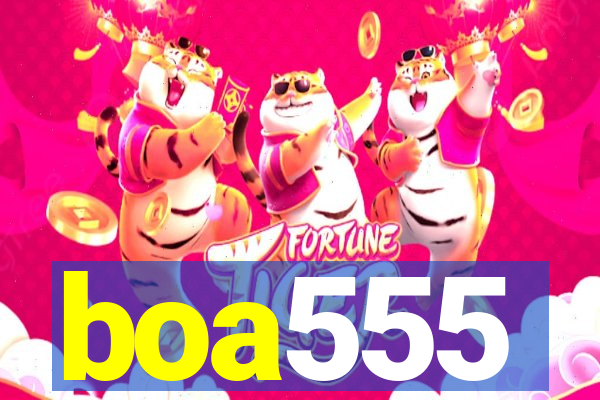 boa555