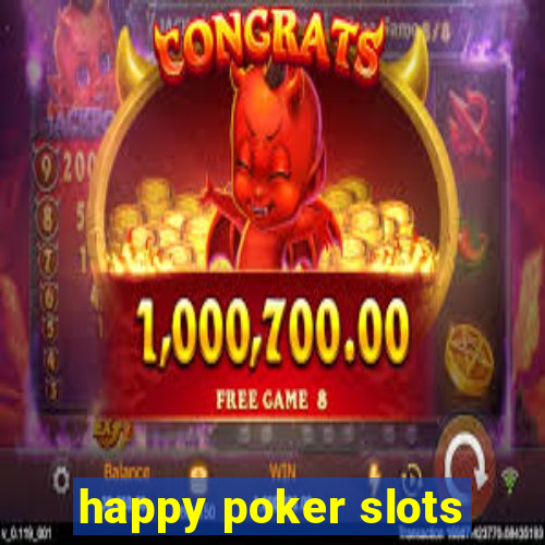 happy poker slots