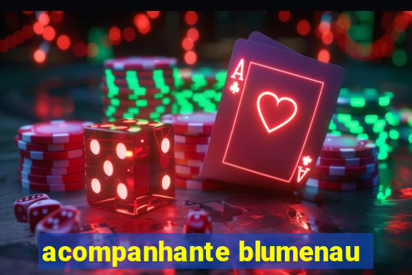 acompanhante blumenau