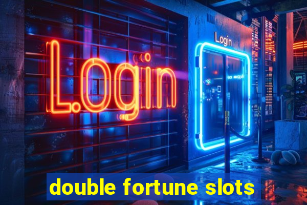 double fortune slots