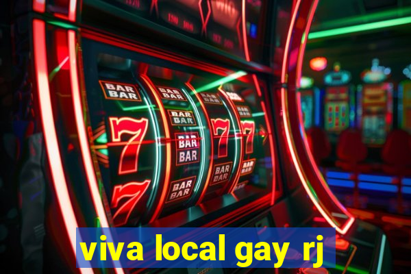 viva local gay rj