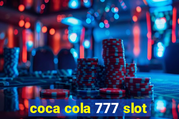 coca cola 777 slot