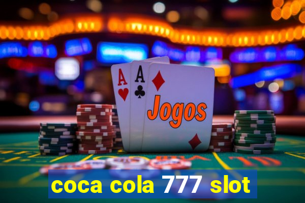 coca cola 777 slot