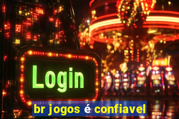 br jogos é confiavel