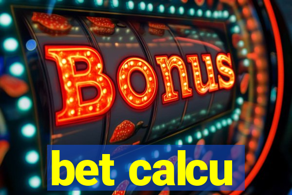 bet calcu