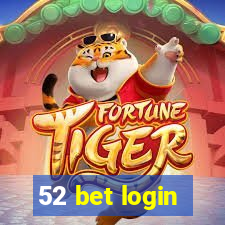 52 bet login