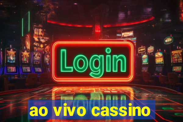 ao vivo cassino