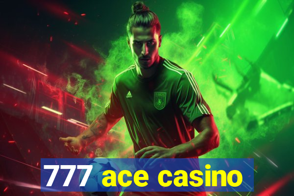 777 ace casino