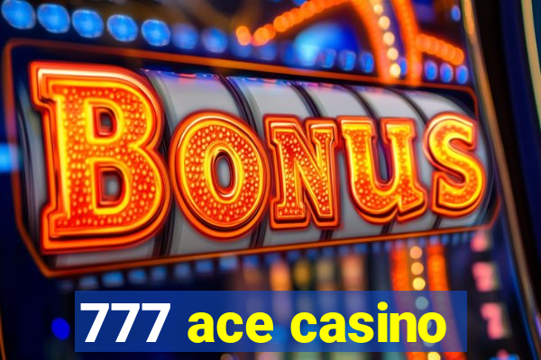 777 ace casino