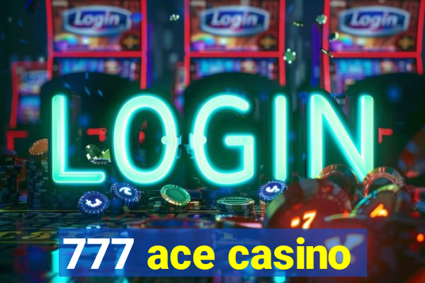 777 ace casino