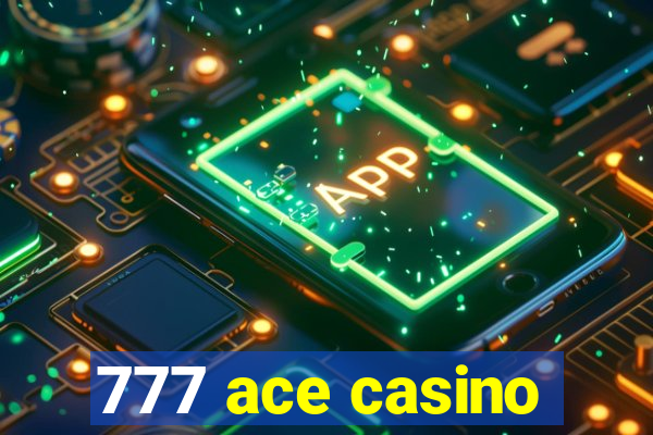 777 ace casino