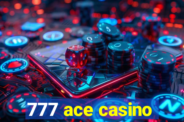 777 ace casino