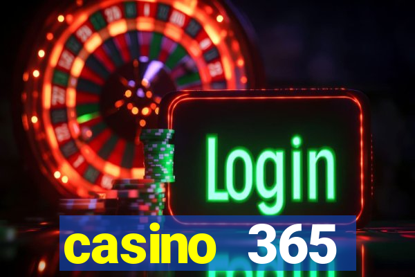 casino 365 online.net casino