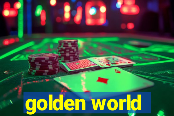 golden world