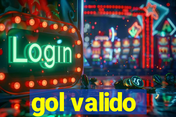 gol valido