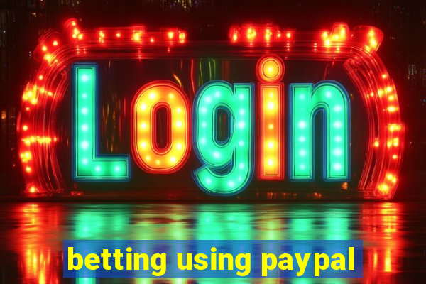 betting using paypal