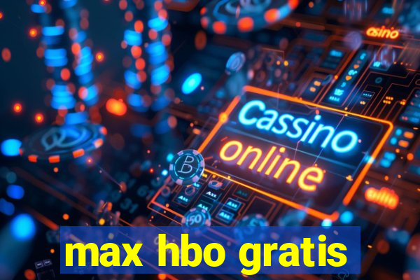 max hbo gratis