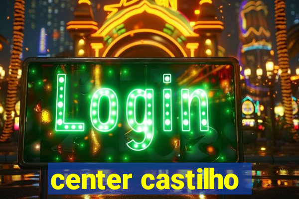 center castilho