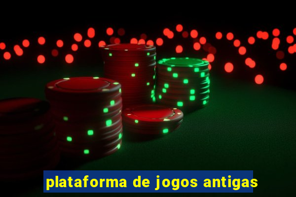 plataforma de jogos antigas