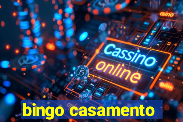 bingo casamento