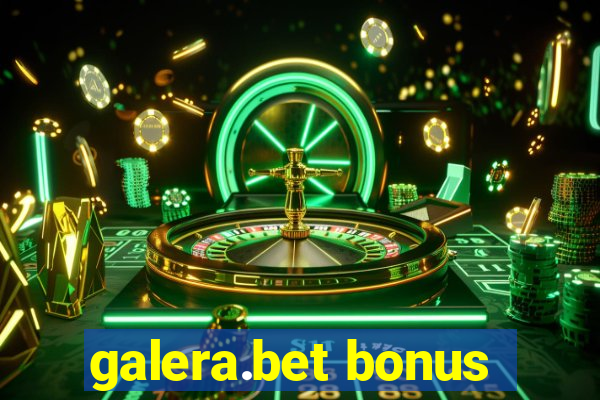 galera.bet bonus