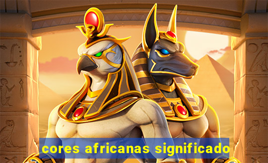 cores africanas significado