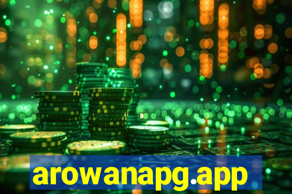 arowanapg.app