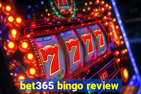 bet365 bingo review