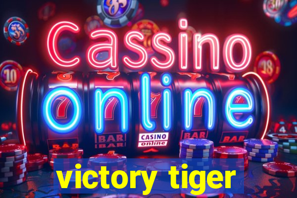 victory tiger