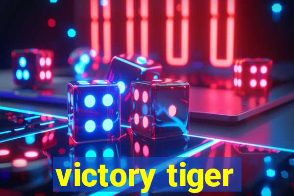 victory tiger