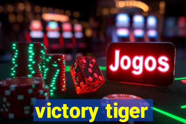 victory tiger