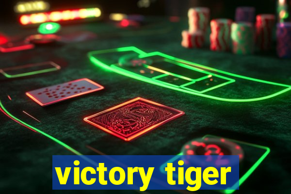 victory tiger