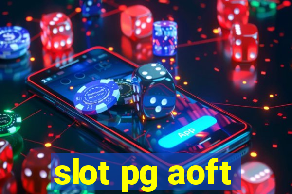 slot pg aoft