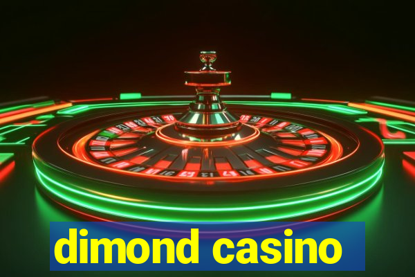 dimond casino