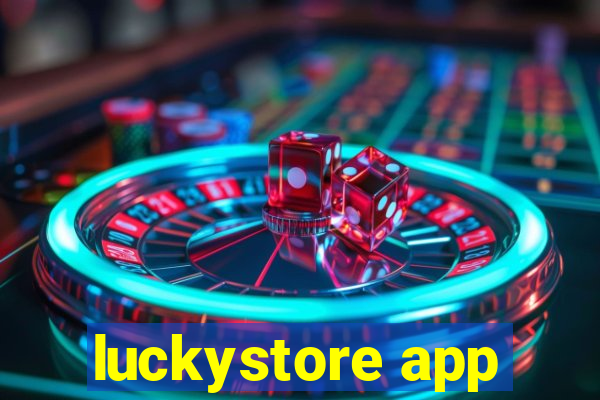 luckystore app