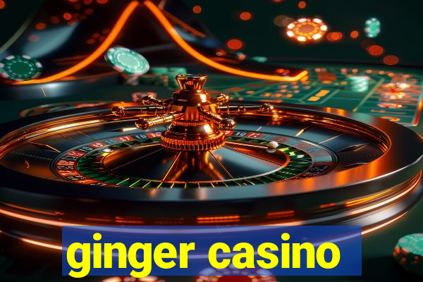 ginger casino