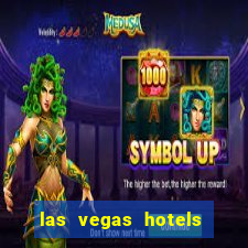 las vegas hotels with casinos