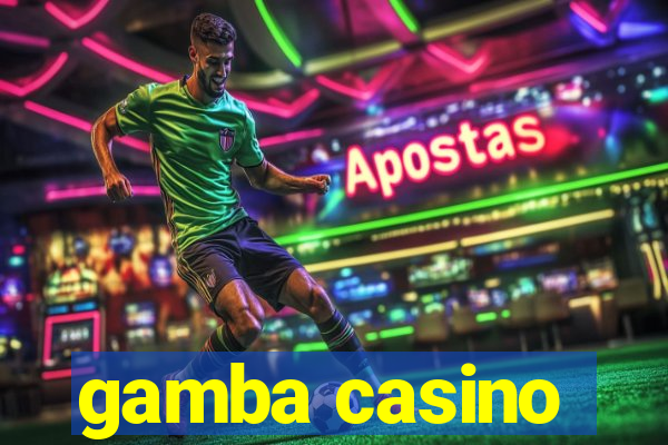 gamba casino