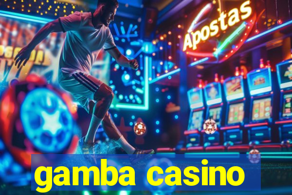 gamba casino