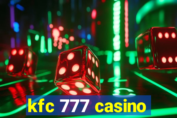 kfc 777 casino