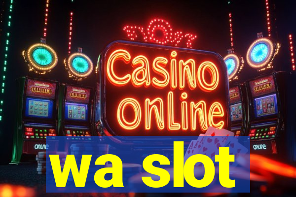 wa slot