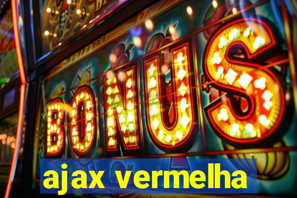 ajax vermelha